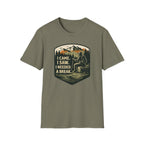 I Came I Saw I Needed A Break T-Shirt