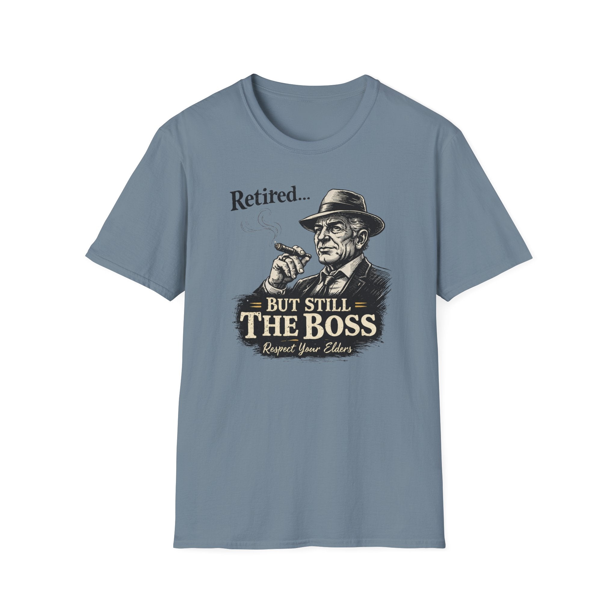 Retired But Still The Boss T-Shirt