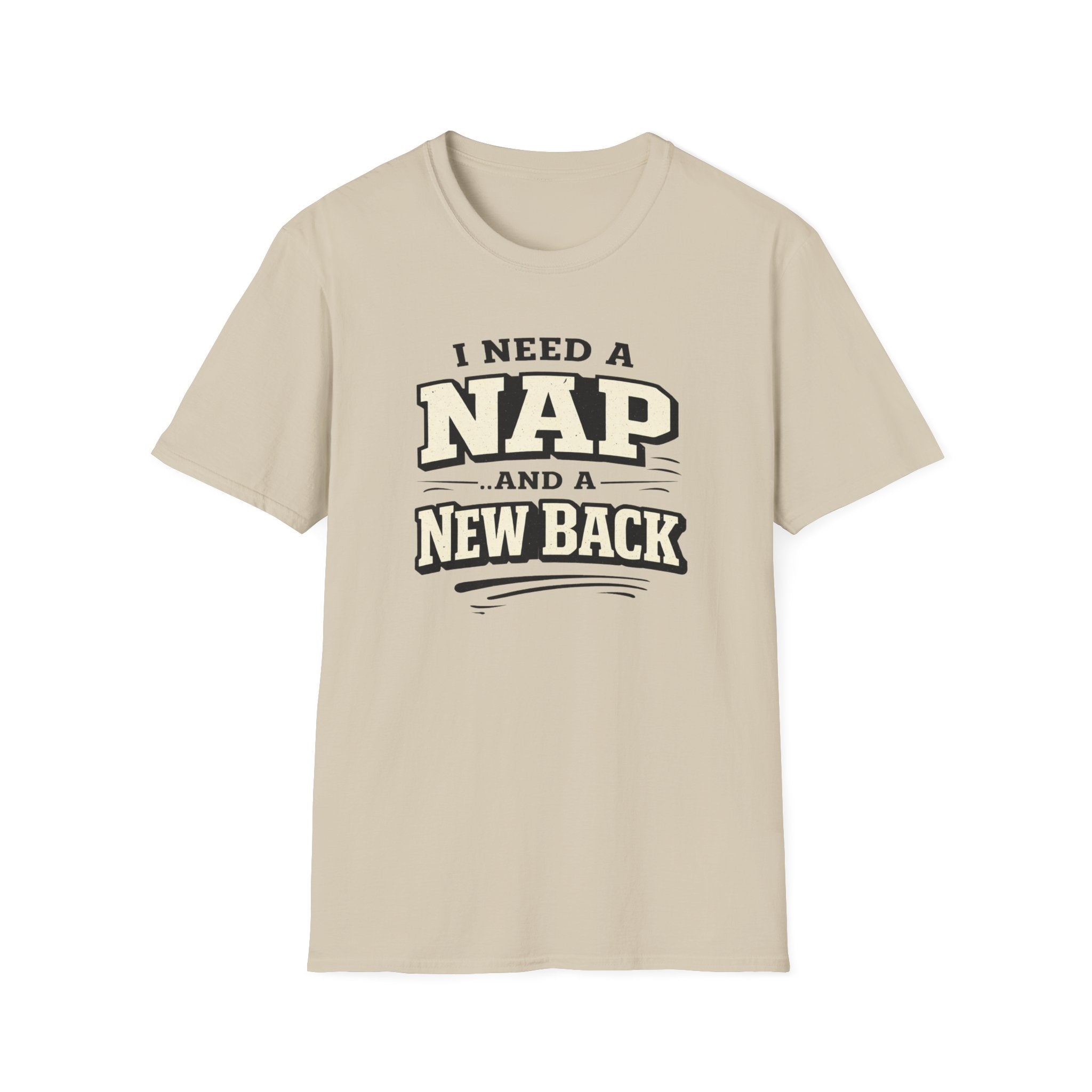 I Need A Nap And New Back T-Shirt