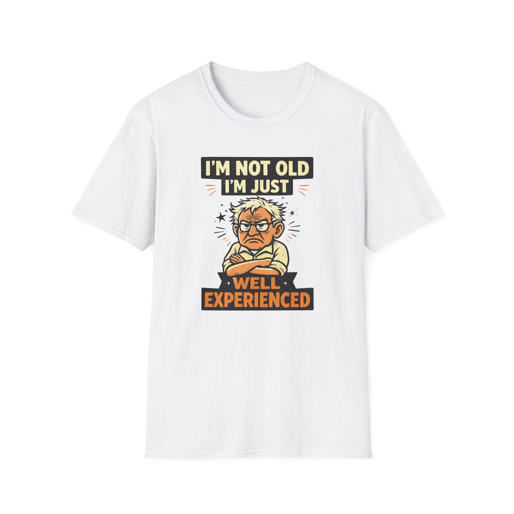 I'm Not Old... T-Shirt