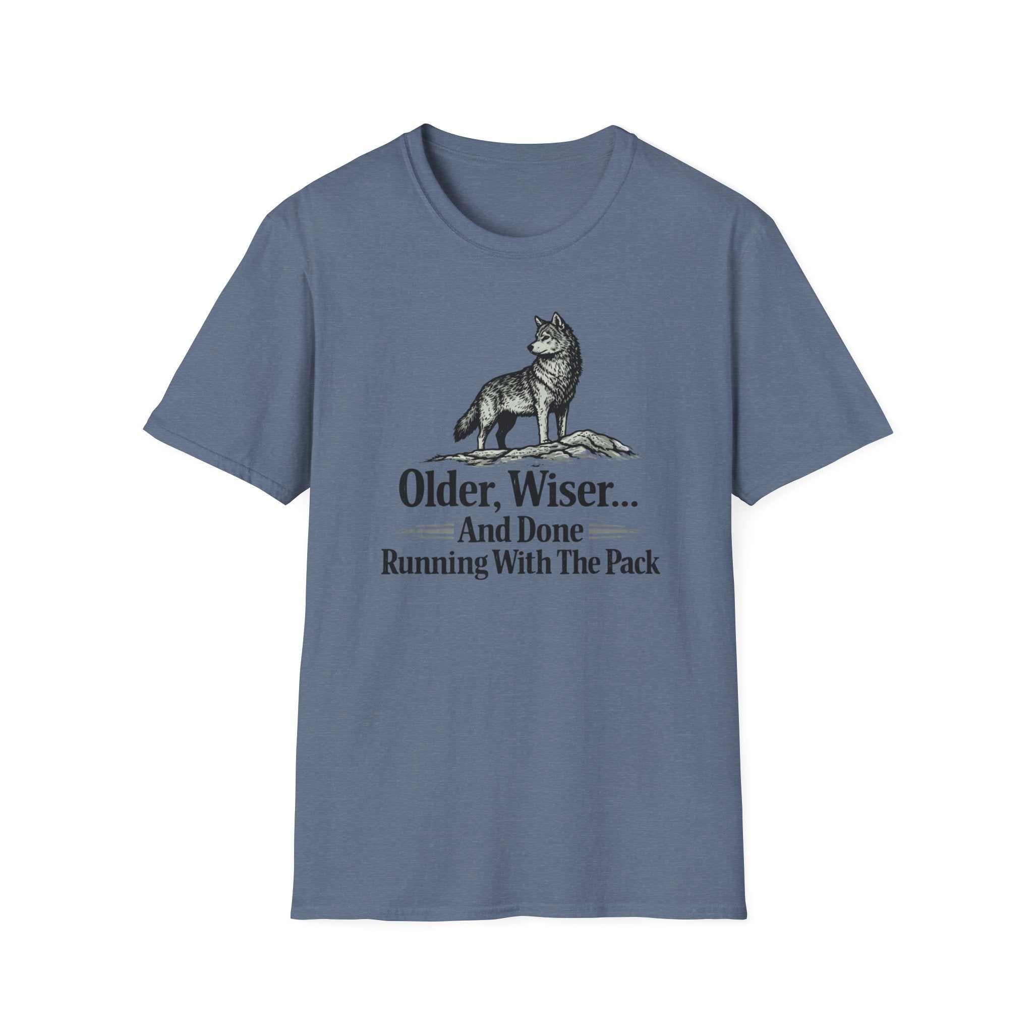 Older, Wiser And Done Running With The Pack T-Shirt