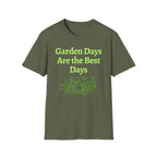 Garden Day Are The Best Days