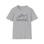 Over The Hill Twice As Wild T-Shirt