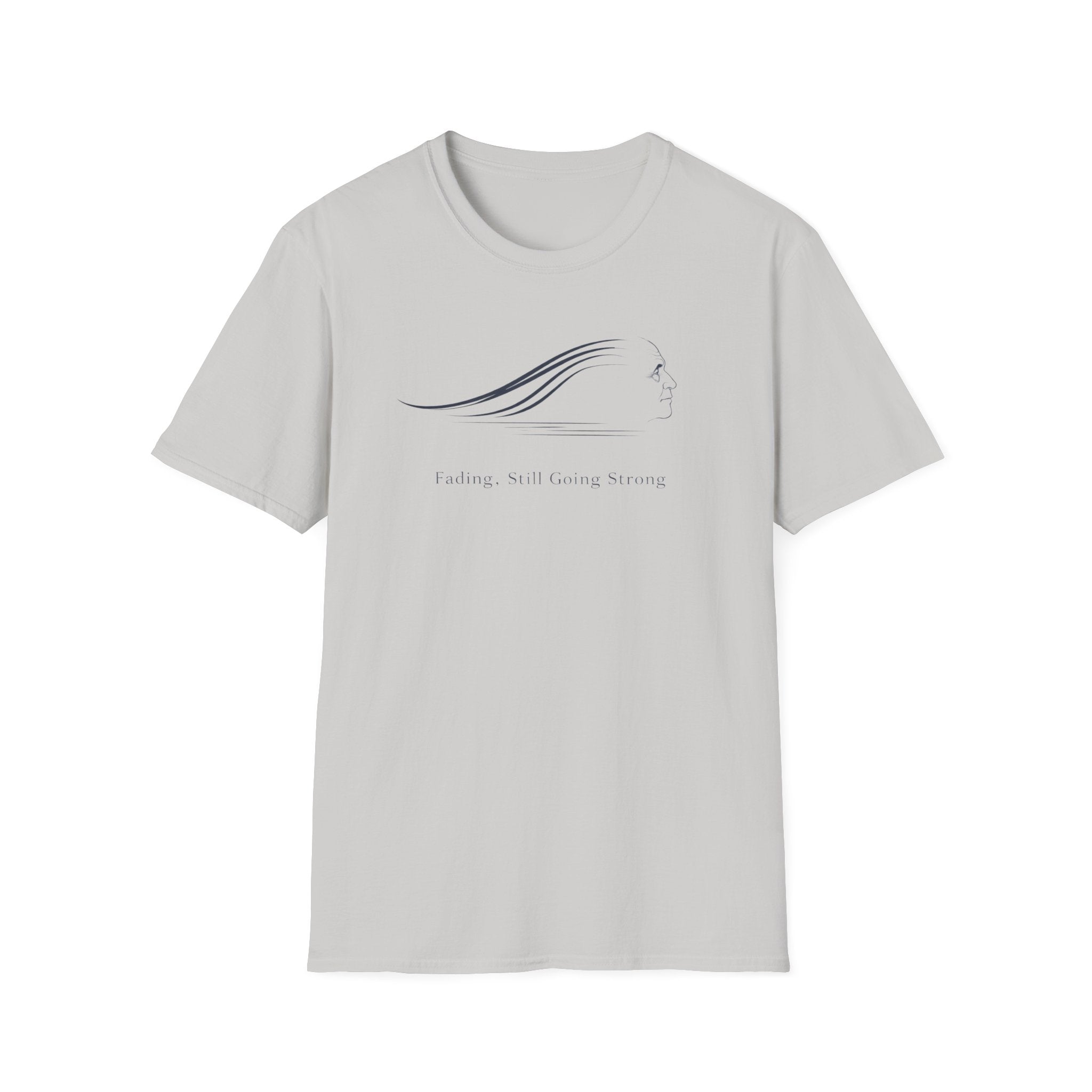 Fading, Still Going Strong T-Shirt