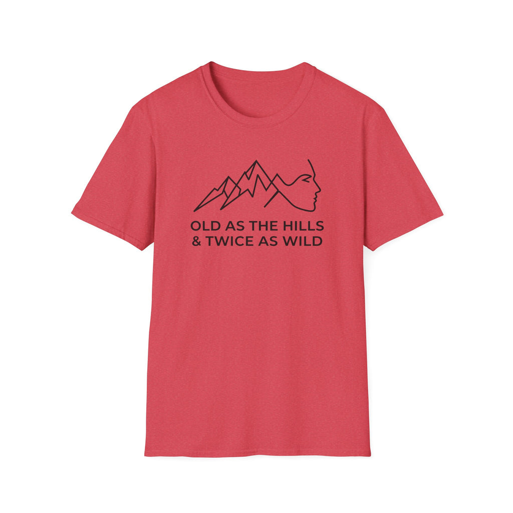Over The Hill Twice As Wild T-Shirt