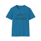 Over The Hill Twice As Wild T-Shirt