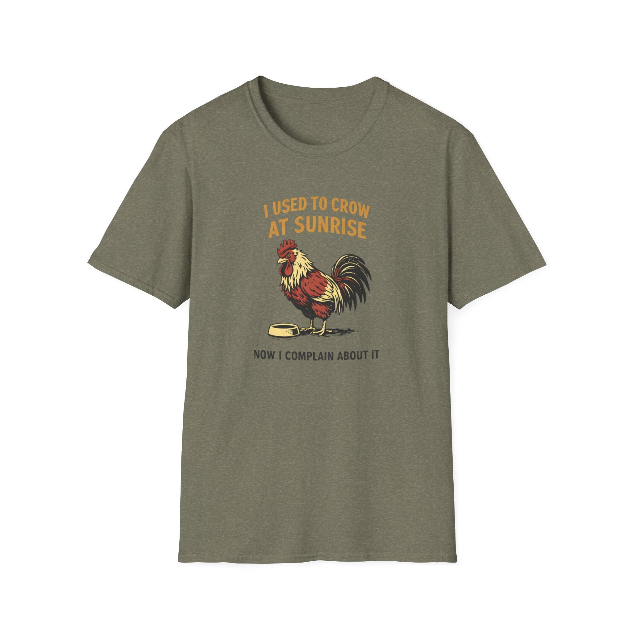 I Used To Crow At Sunrise T-Shirt