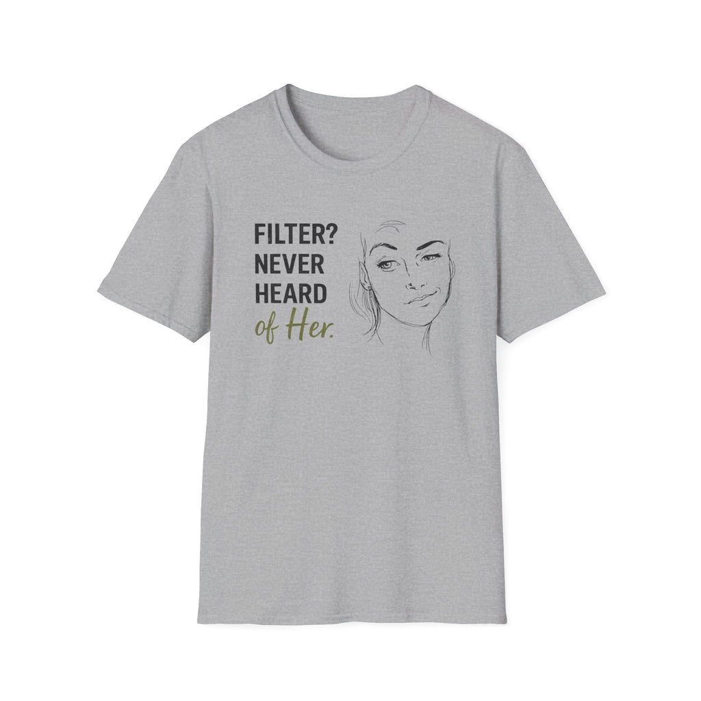 Filter? Never Heard Of Her (Junior) T-Shirt
