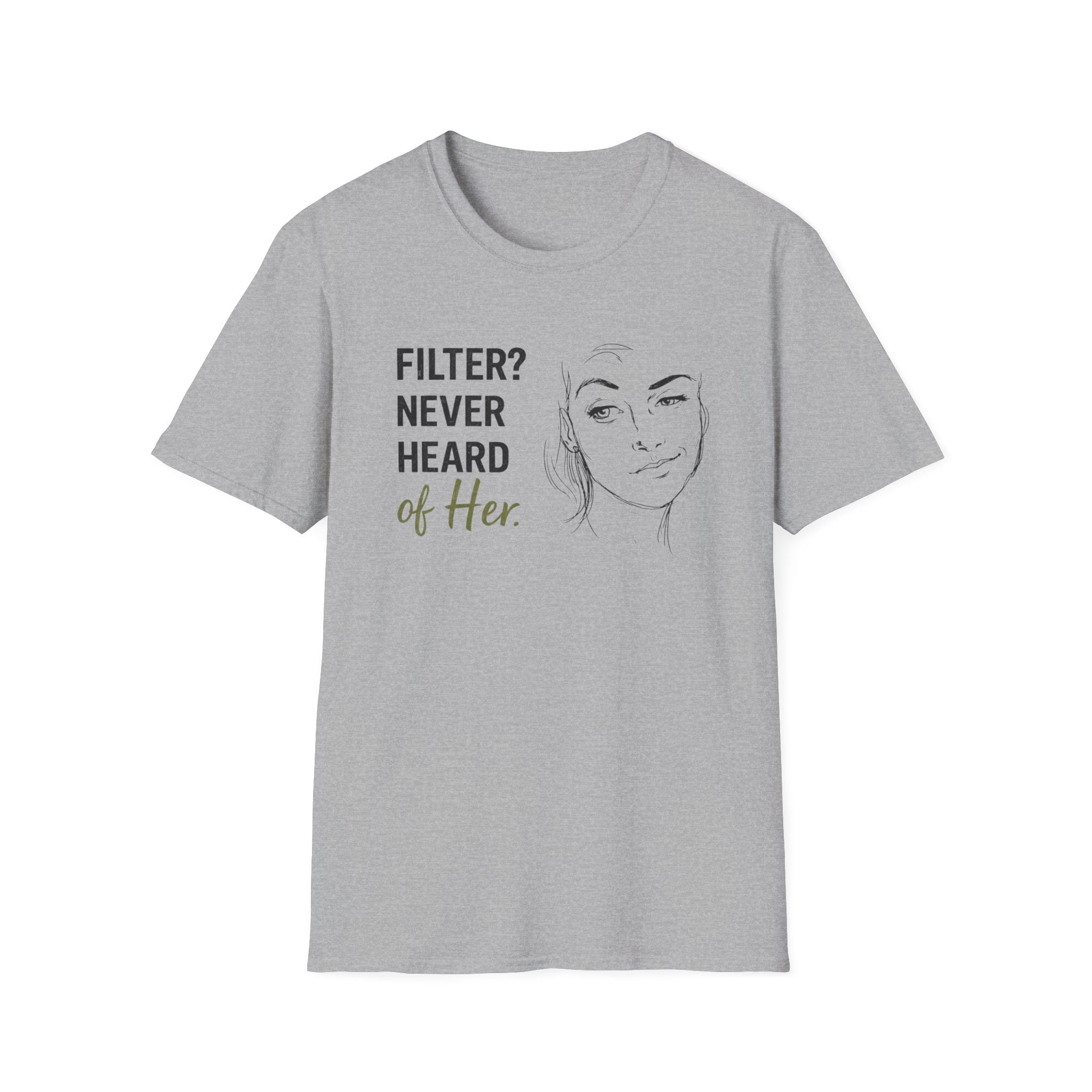 Filter? Never Heard Of Her (Junior) T-Shirt