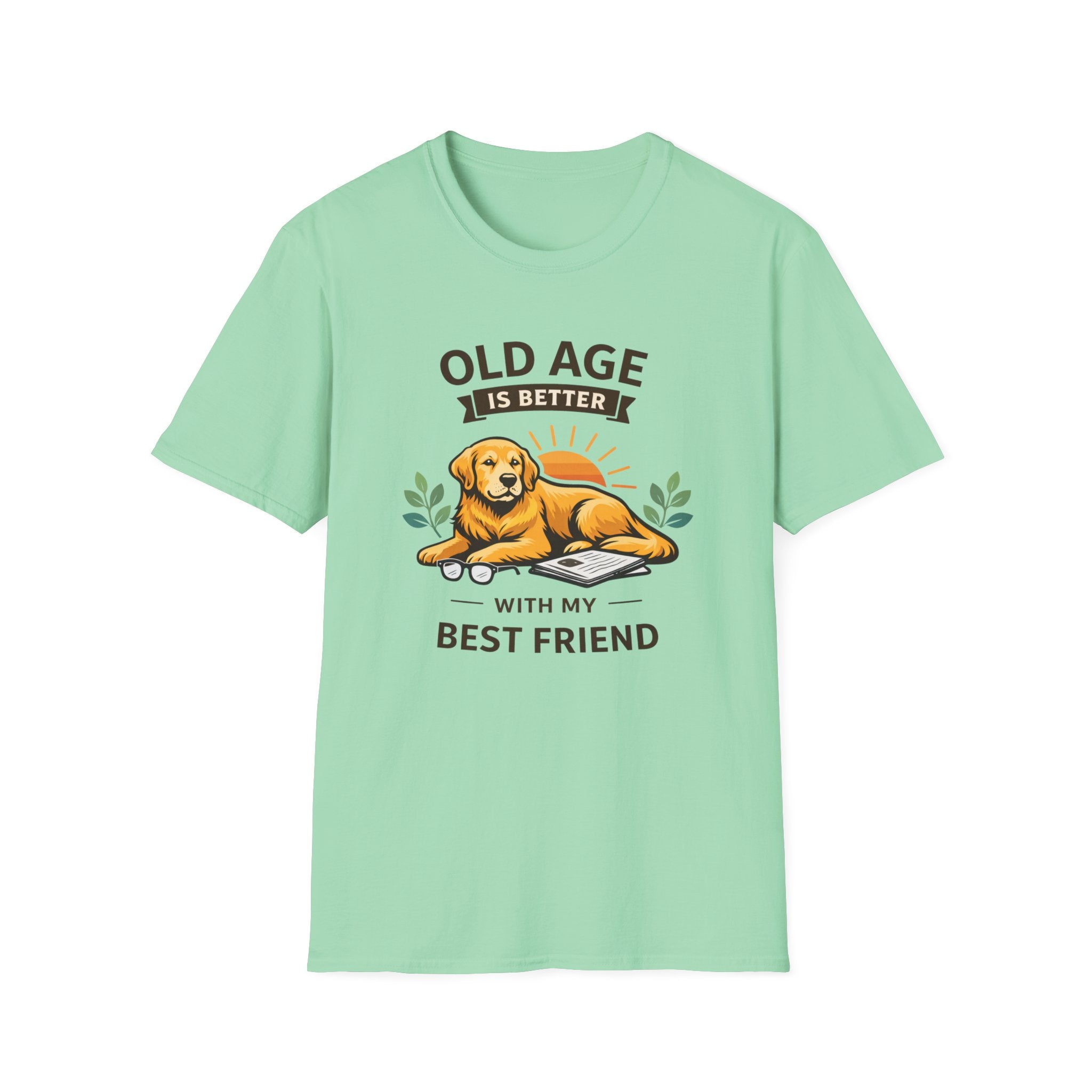 Old Age Is Better With My Best Friend (Dog) T-Shirt