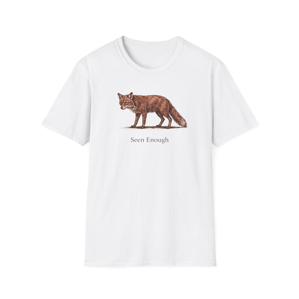 Seen Enough T-Shirt