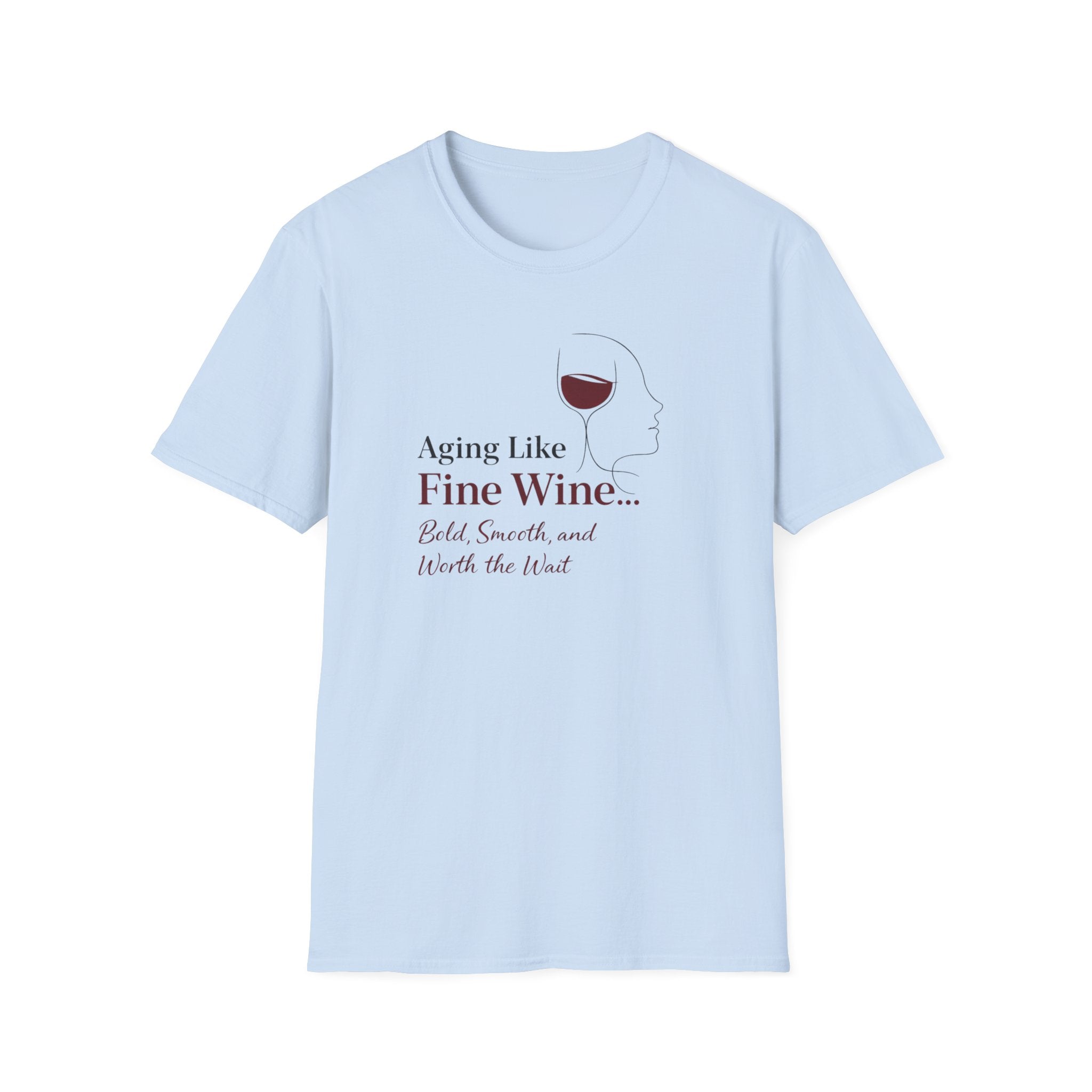 Aging Like Fine Wine T-Shirt