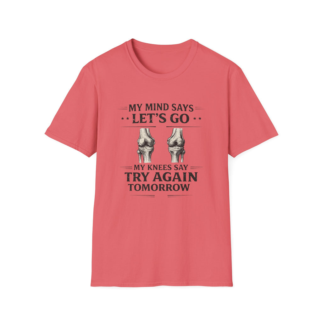 My Mind Says Let's Go T-Shirt