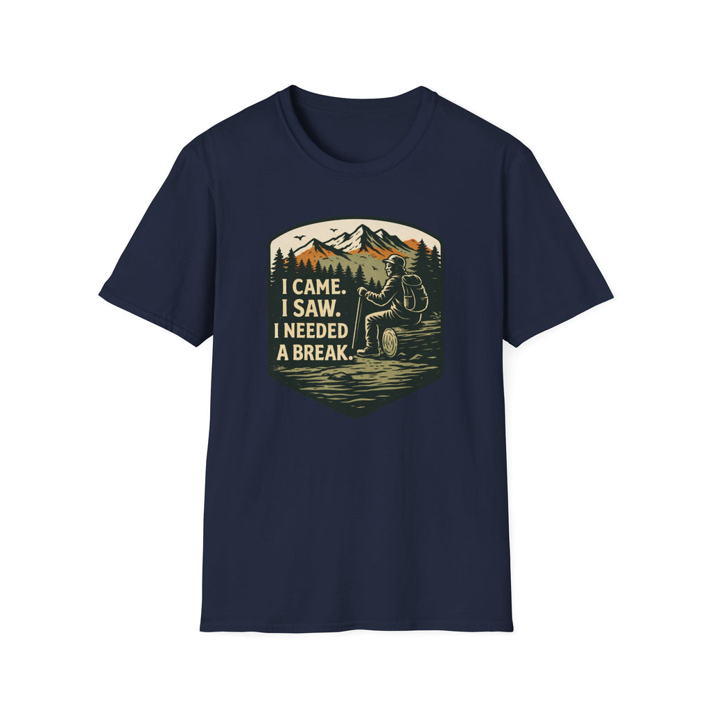 I Came I Saw I Needed A Break T-Shirt