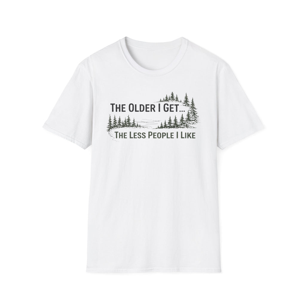 The Older I Get...The Less I Like People T-Shirt
