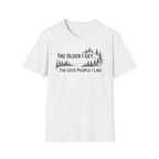 The Older I Get...The Less I Like People T-Shirt