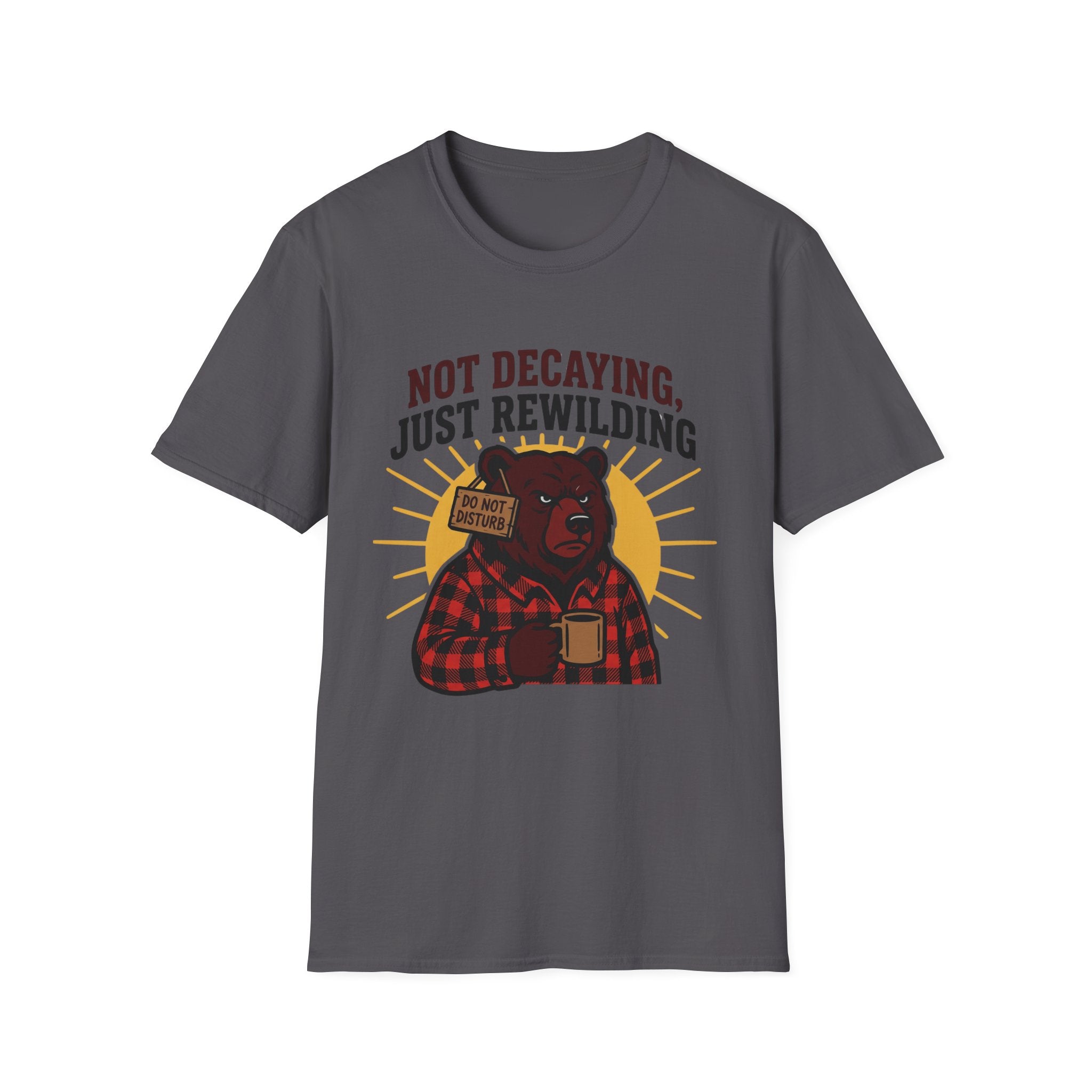 Not Decaying, Just Rewilding T-Shirt