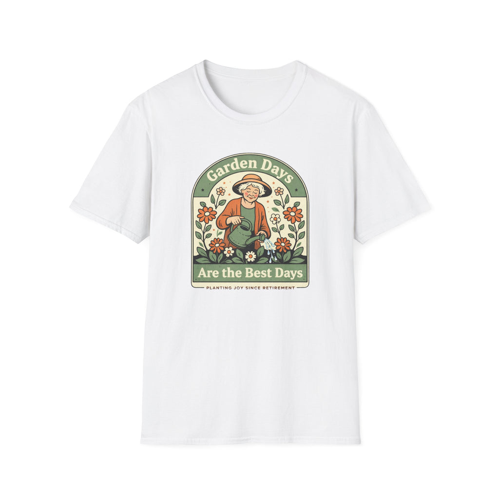 Garden Days Are The Best Days T-Shirt