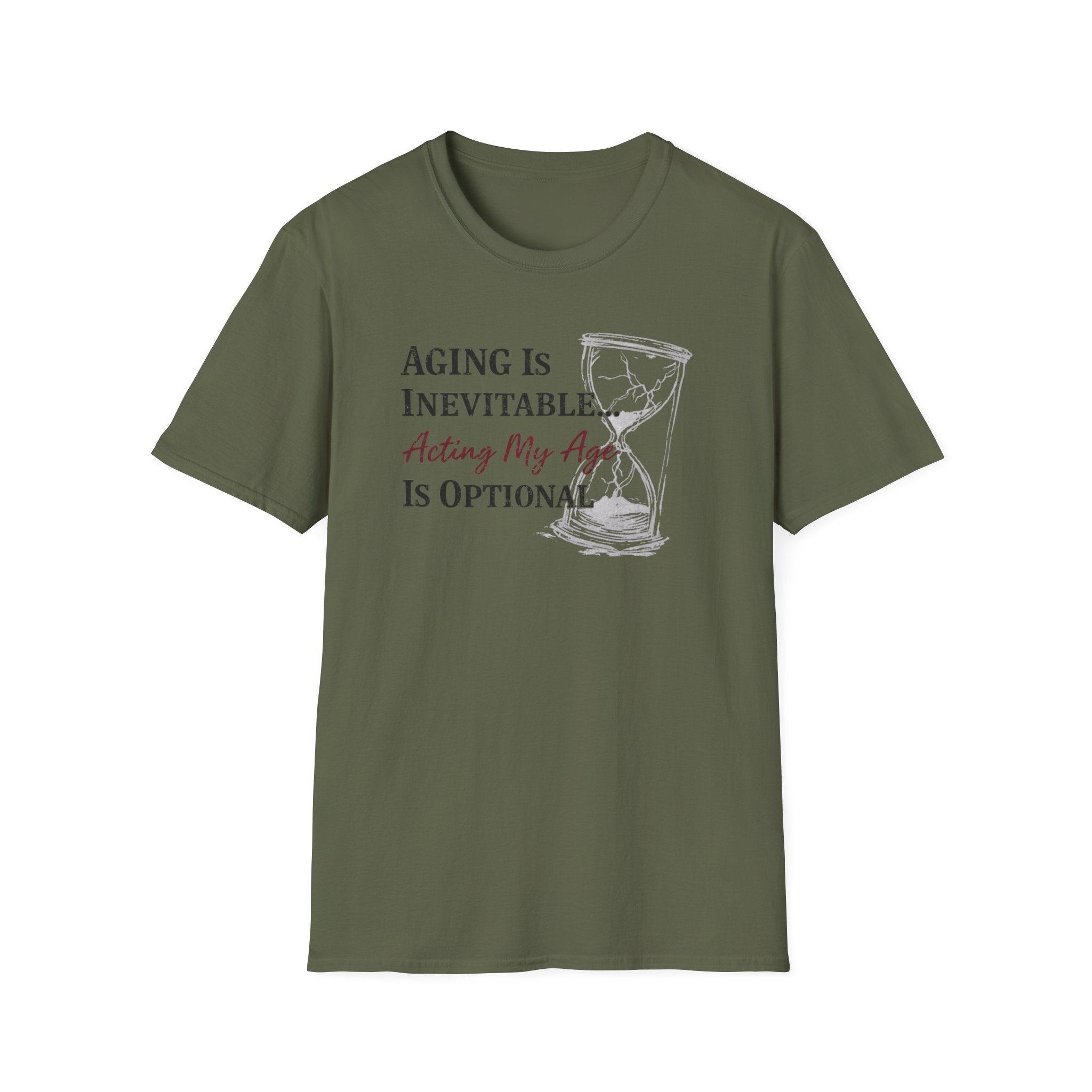 Aging is Inevitable Acting My Age is Optional T-Shirt