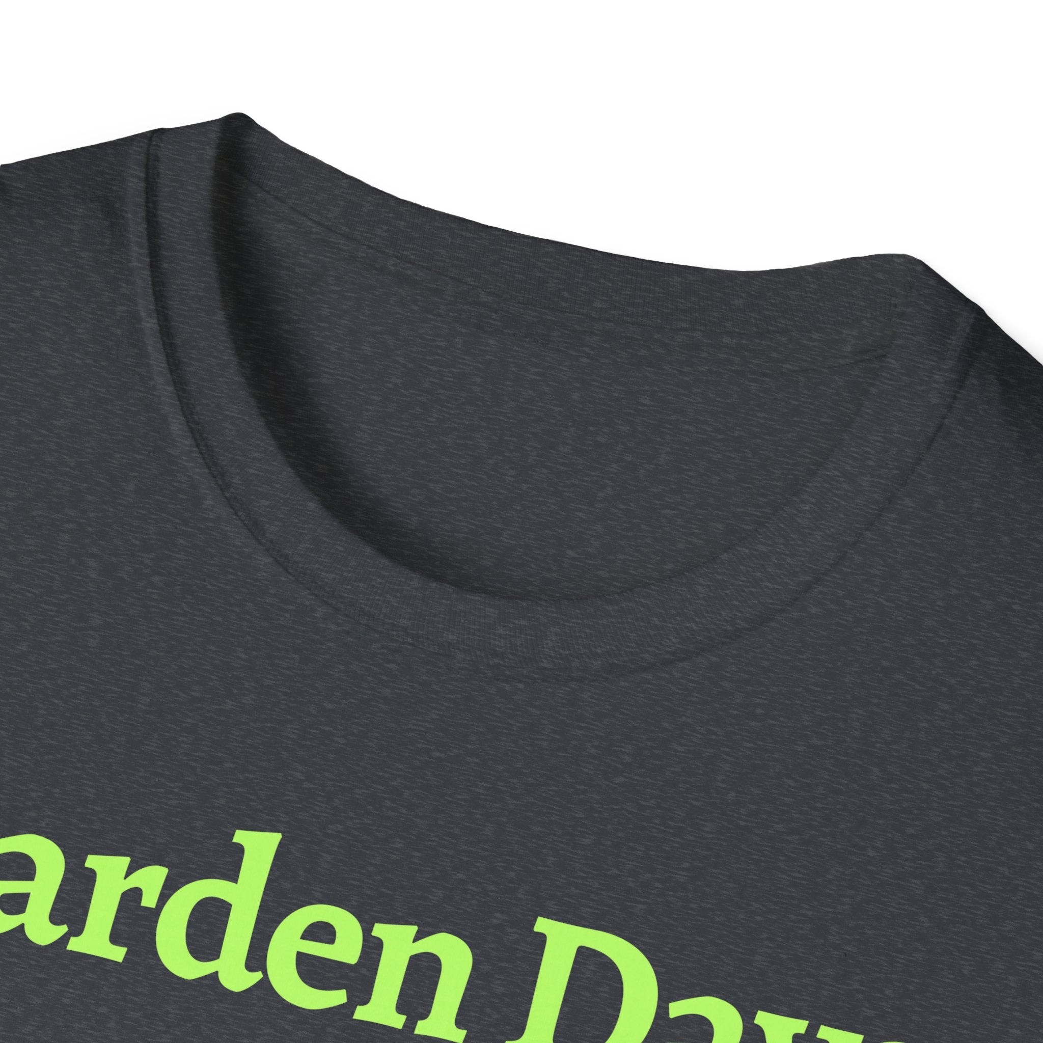 Garden Day Are The Best Days