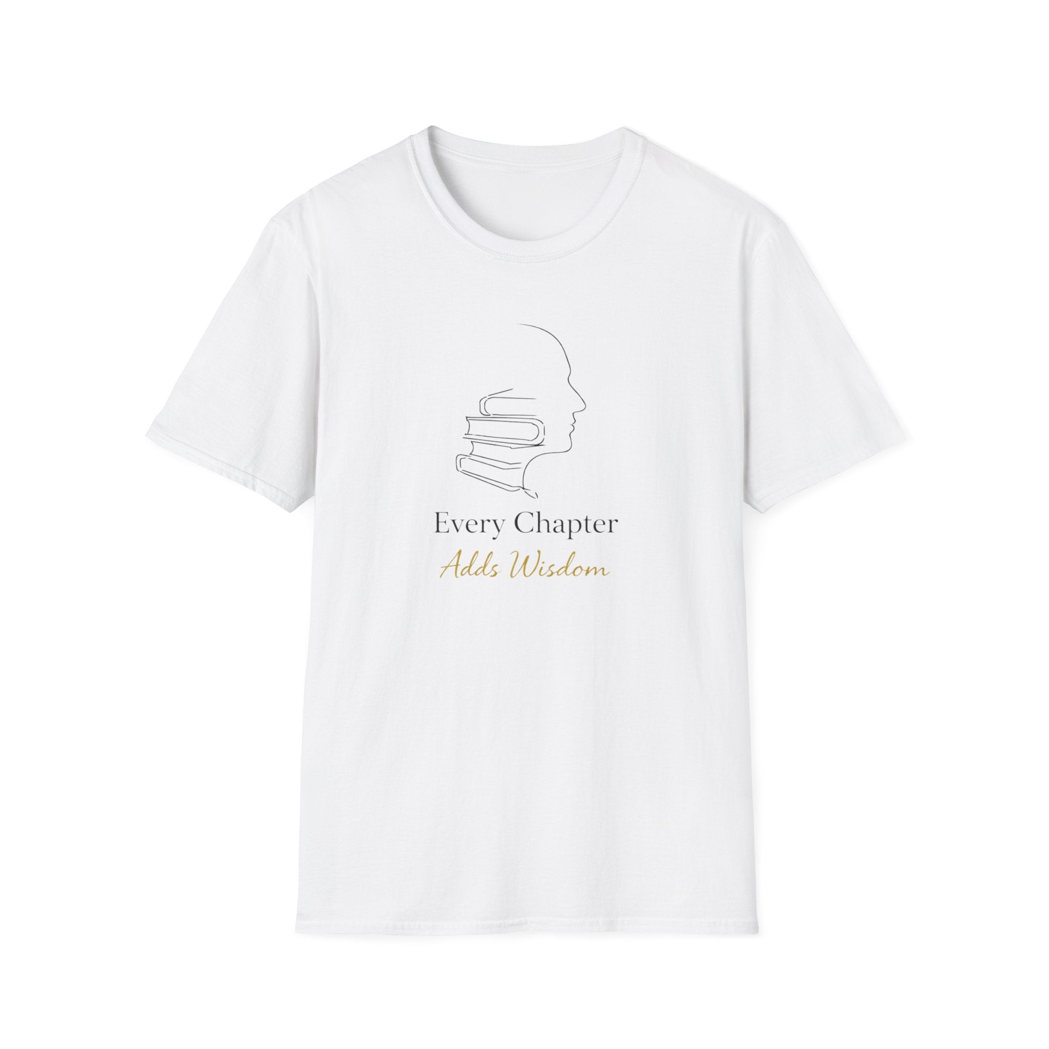 Every Chapter Adds Wisdom T-Shirt