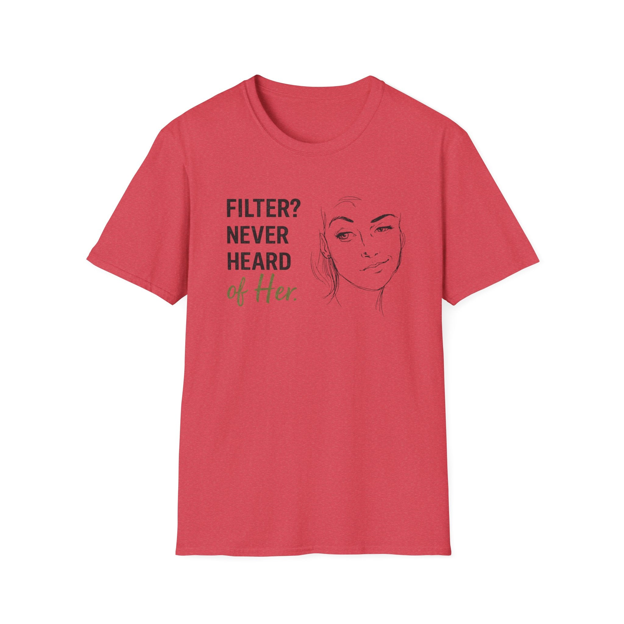 Filter? Never Heard Of Her (Junior) T-Shirt