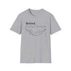 Retired Every Day Is Saturday T-Shirt