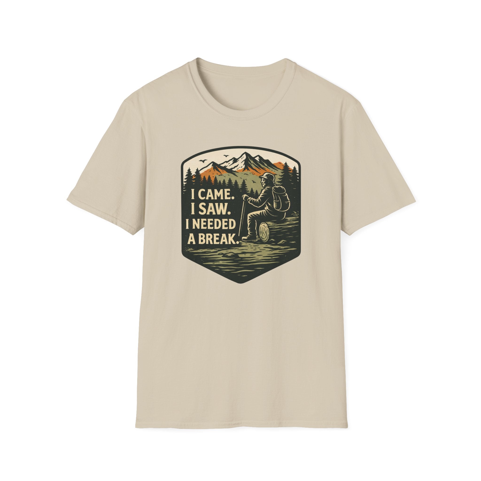 I Came I Saw I Needed A Break T-Shirt