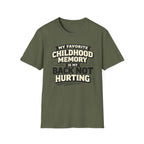 Childhood Memory...Back Not Hurting T-Shirt