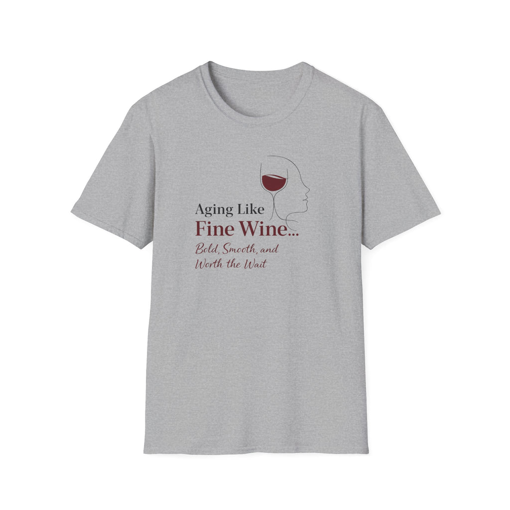 Aging Like Fine Wine T-Shirt