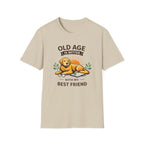 Old Age Is Better With My Best Friend (Dog) T-Shirt