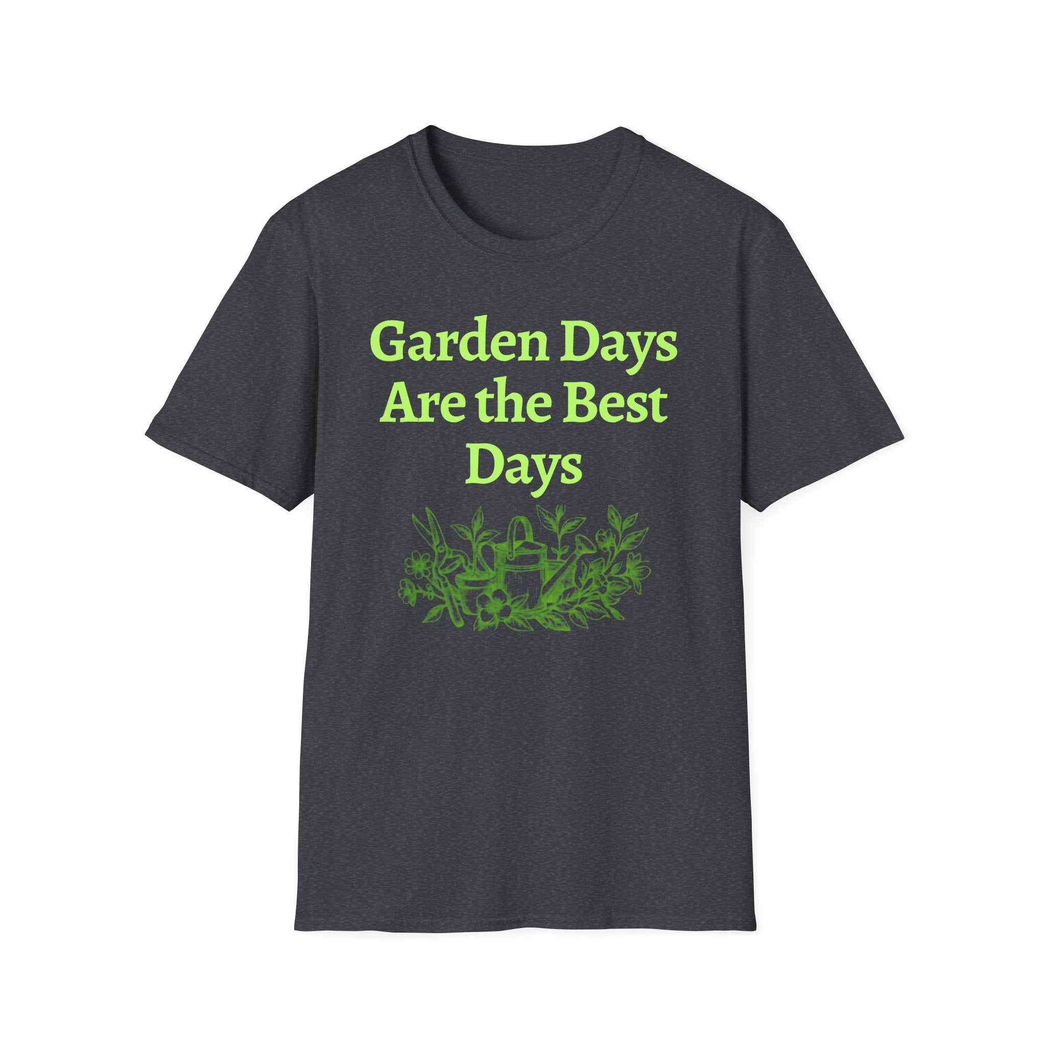 Garden Day Are The Best Days