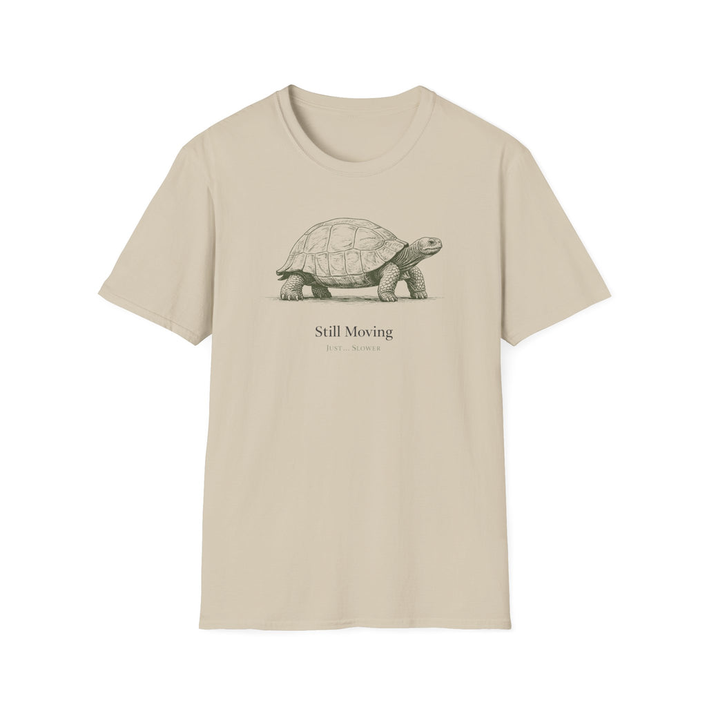 Still Moving Just Slower T-Shirt