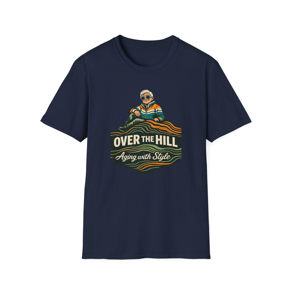 Over The Hill...Aging With Style T-Shirt