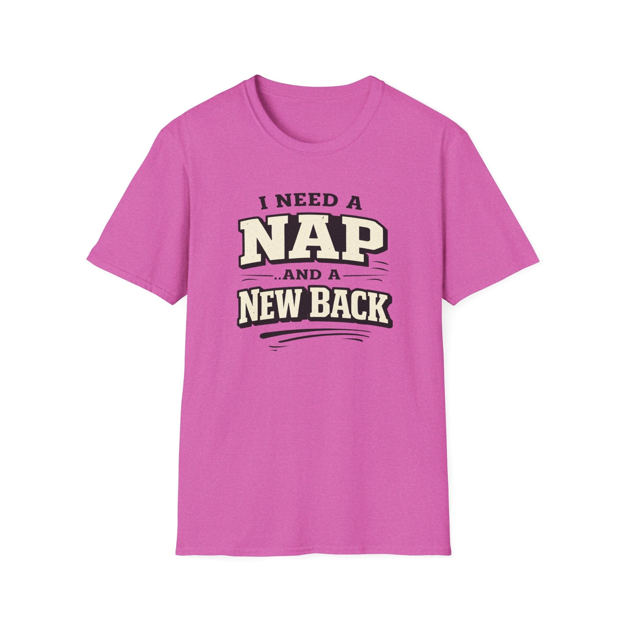 I Need A Nap And New Back T-Shirt
