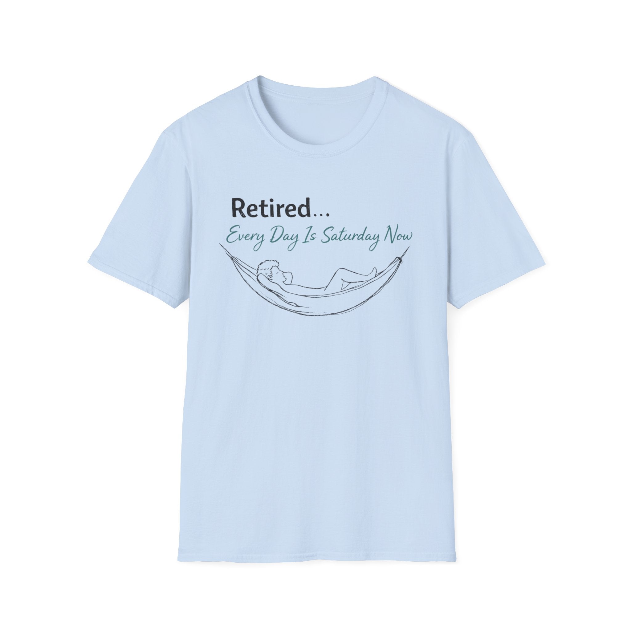Retired Every Day Is Saturday T-Shirt