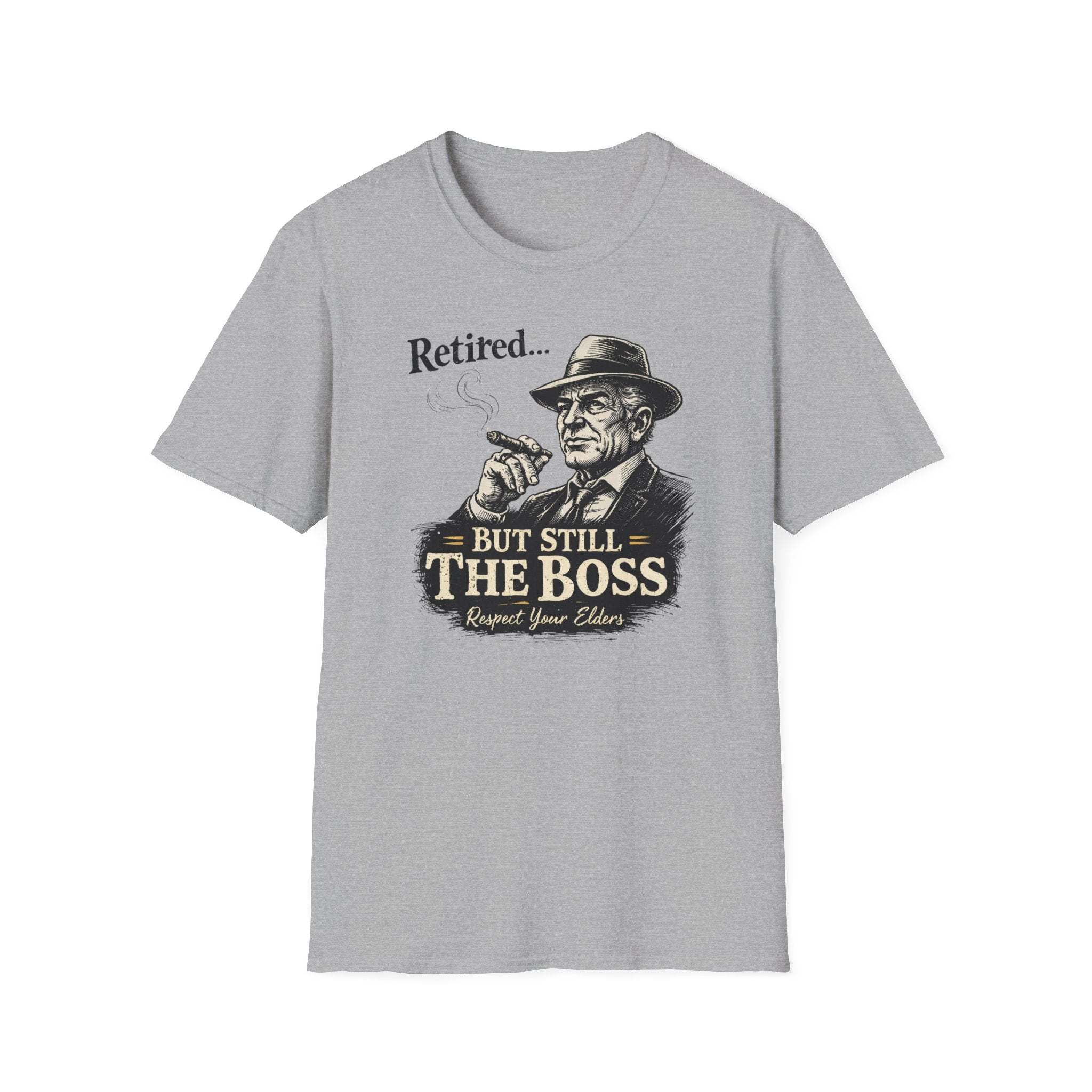 Retired But Still The Boss T-Shirt