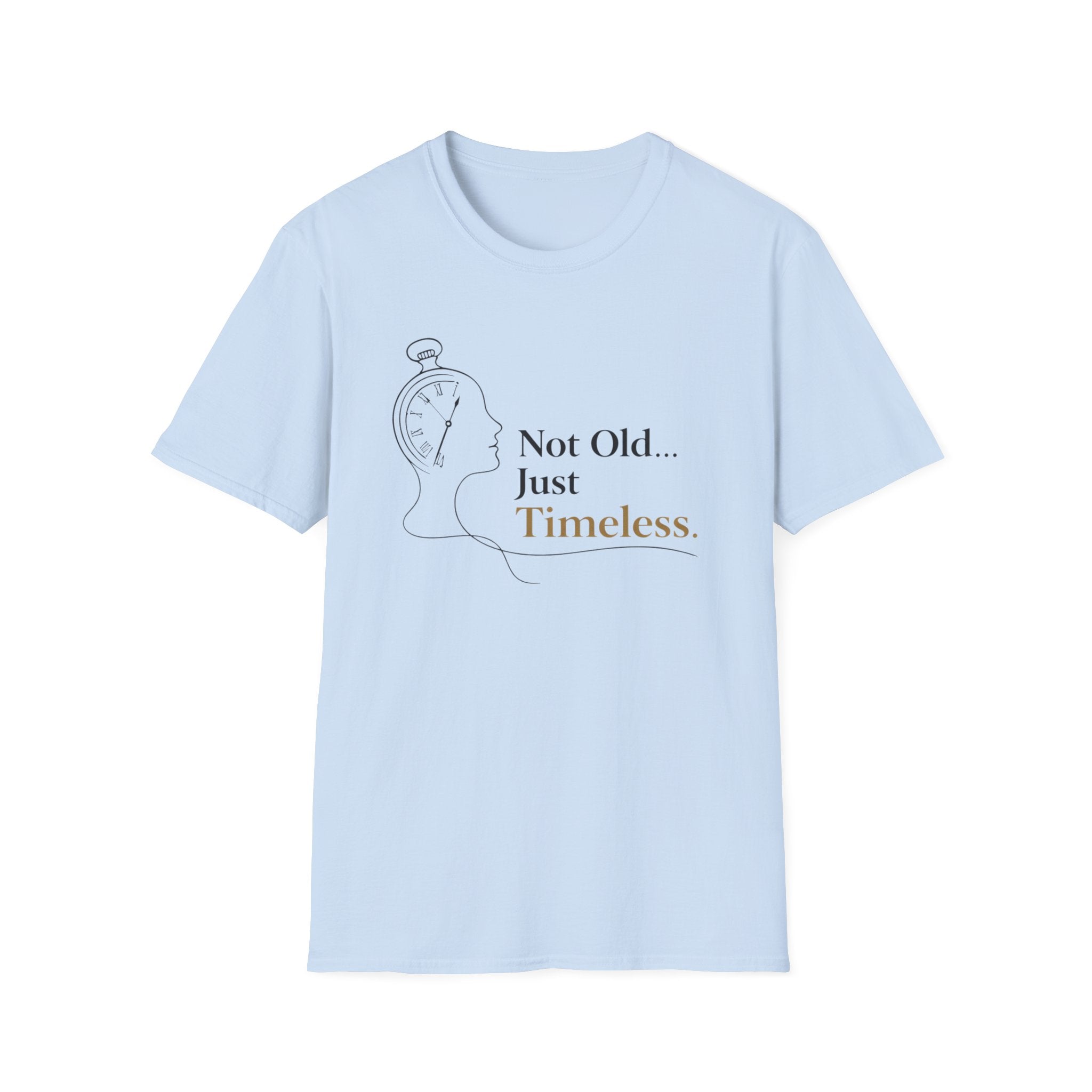Not Old Just Timeless T-Shirt