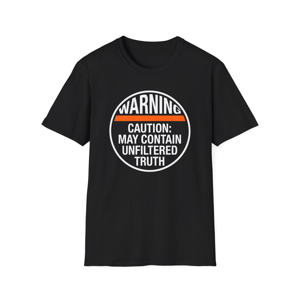 Warning Unfiltered Truths