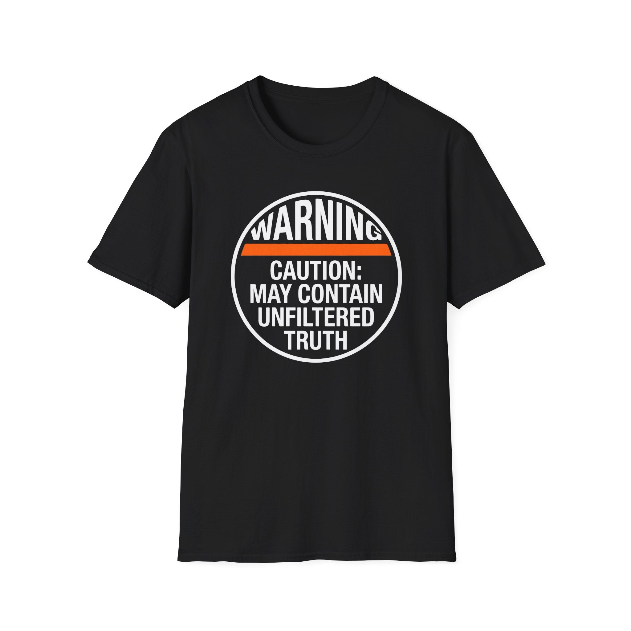 Warning Unfiltered Truths