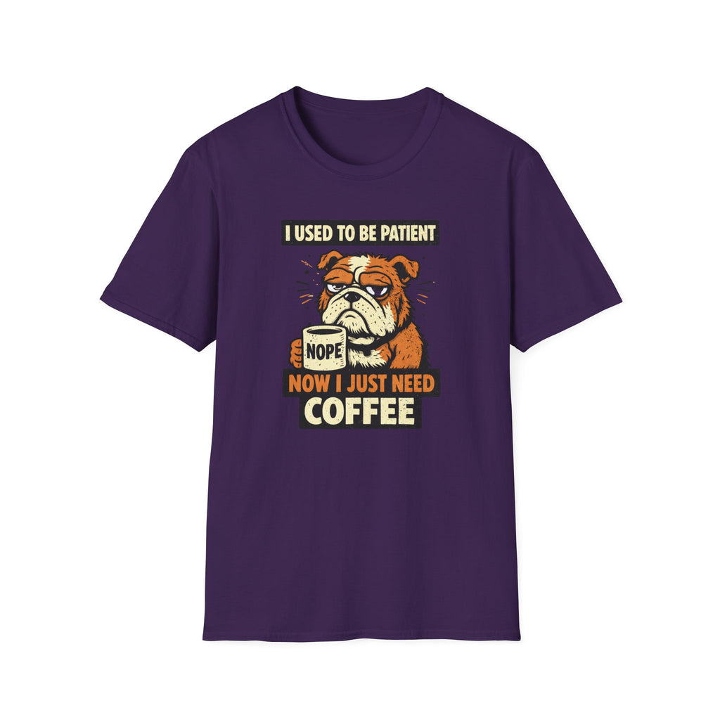 I Used To Be Patient Now I Just Need Coffee T-Shirt