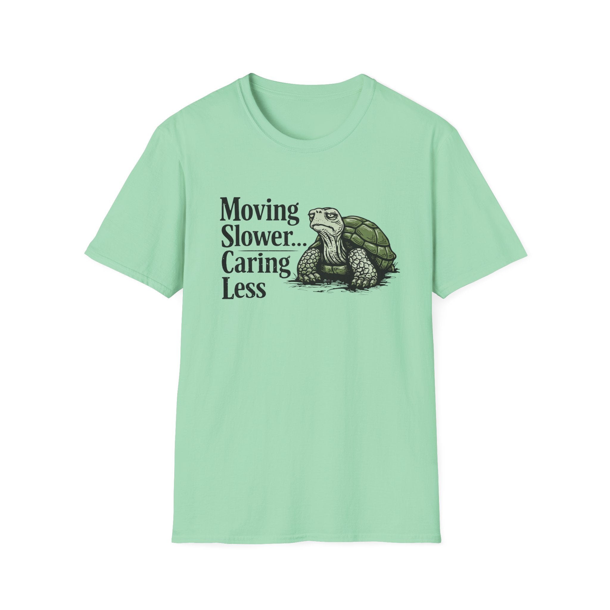 Moving Slower...Caring Less T-Shirt