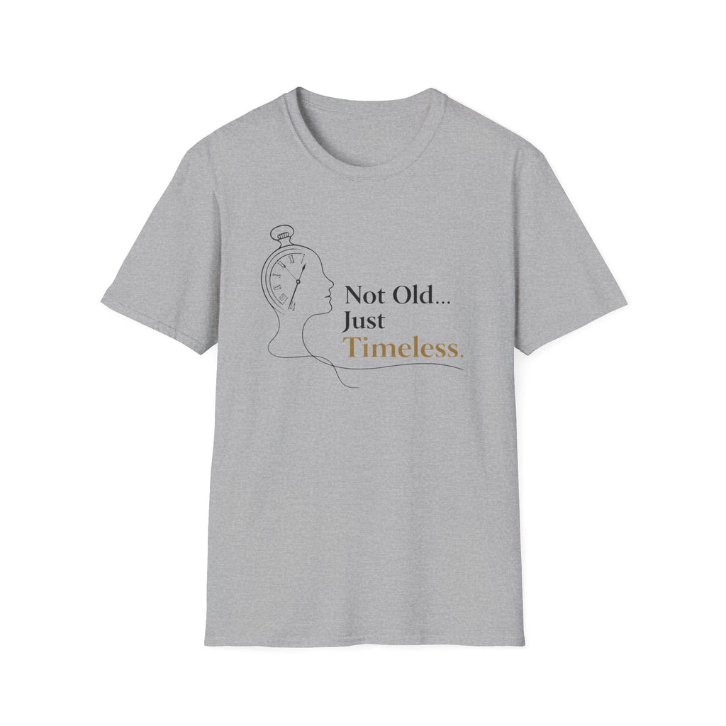 Not Old Just Timeless T-Shirt