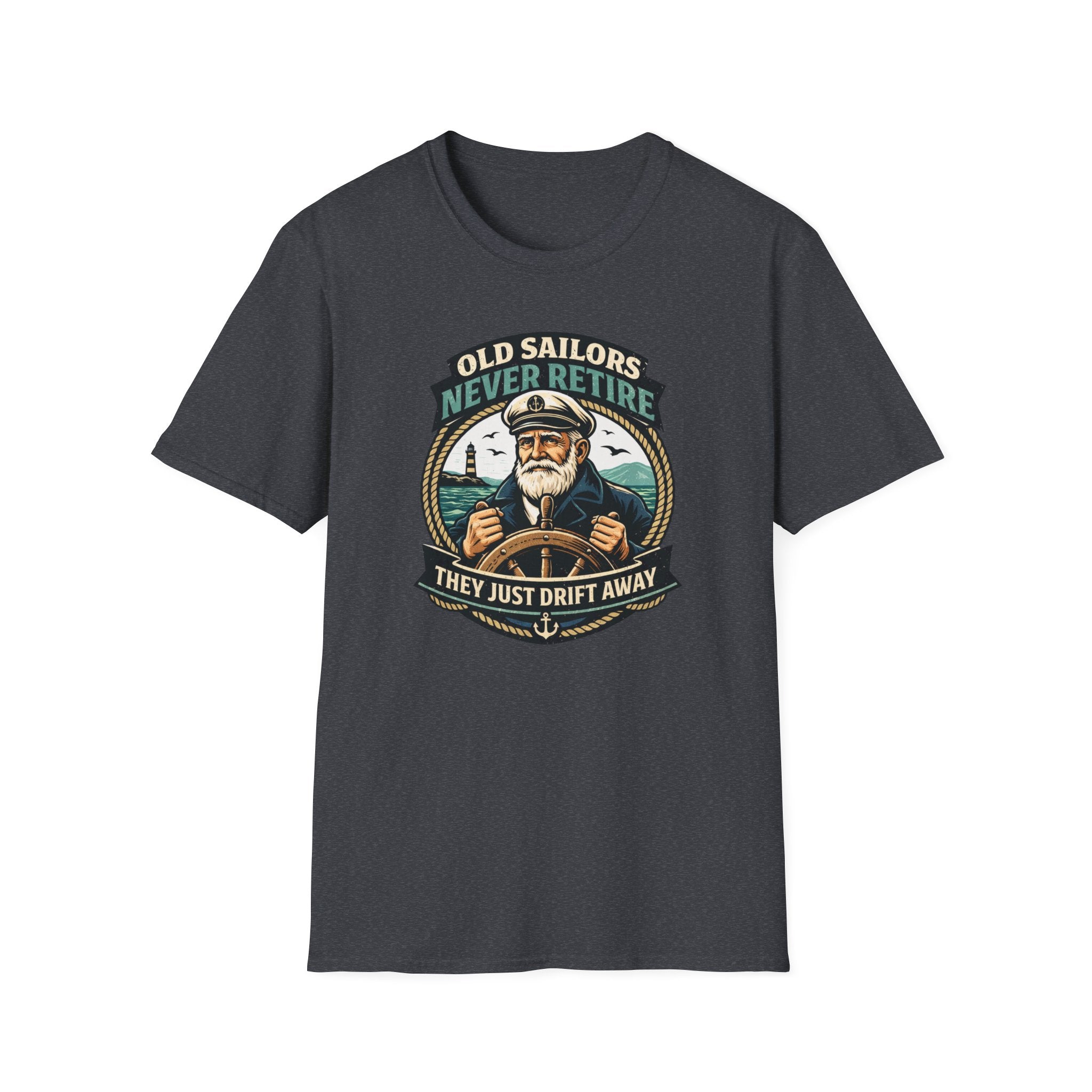 Old Sailors Never Retire T-Shirt